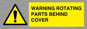 WARNING ROTATING PARTS BEHIND COVER